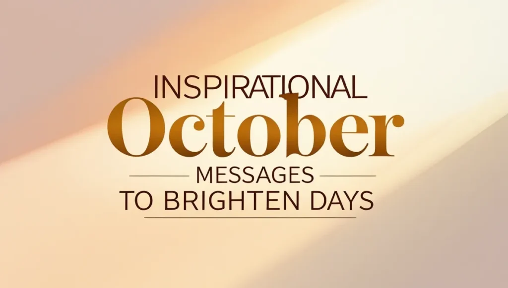 Inspirational October Messages to Brighten Days