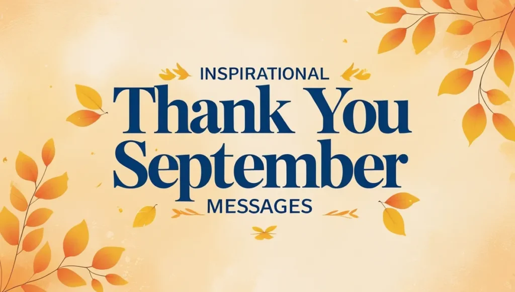 Inspirational Thank You September Messages