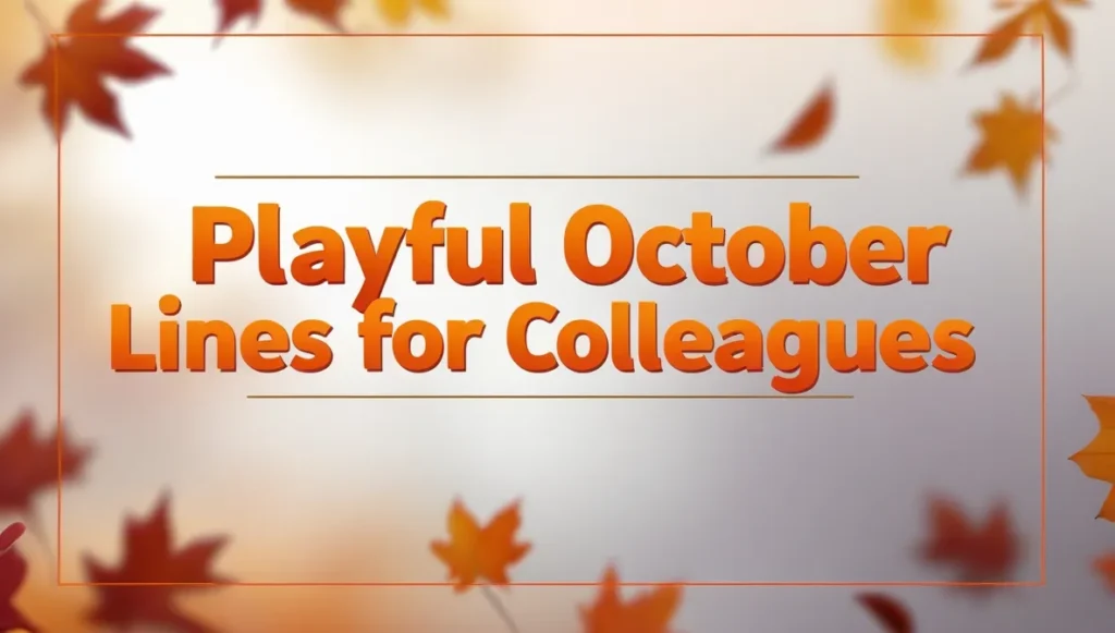 Playful October Lines for Colleagues