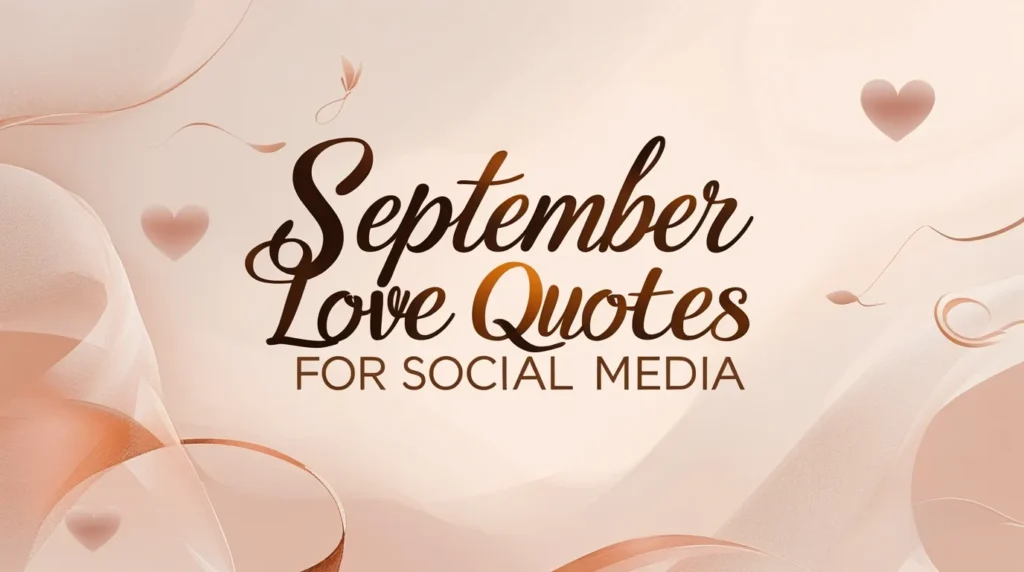 September Love Quotes for Social Media