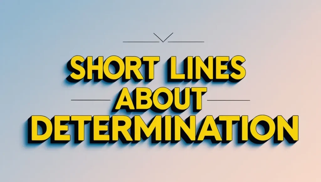 short-lines-about-determination