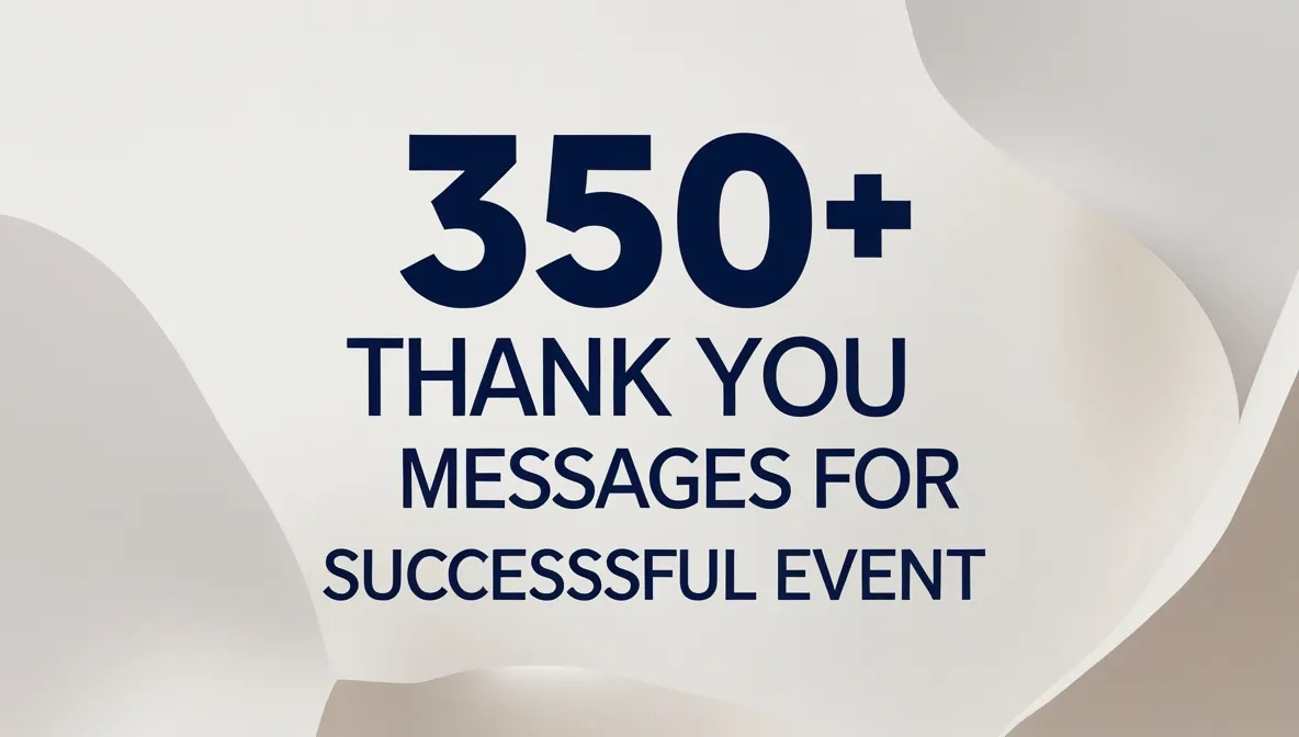 350+ Thank You Messages for Successful Event