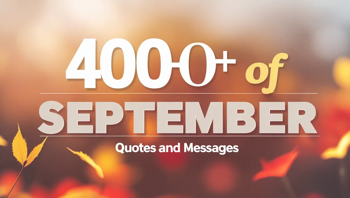 400+ End of September Quotes and Messages