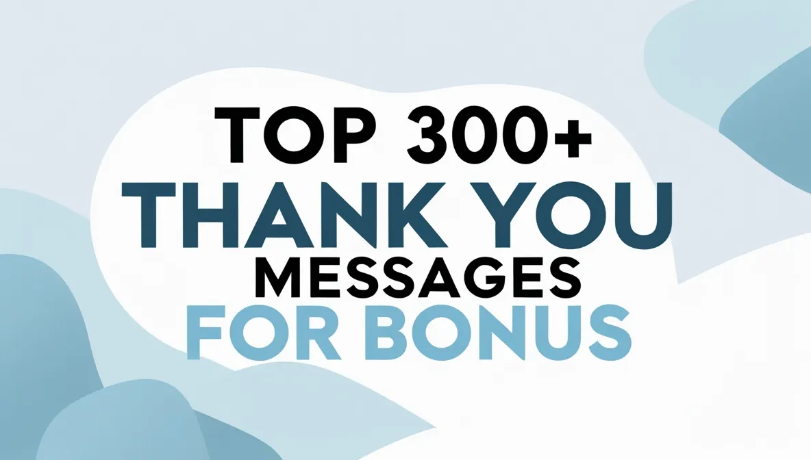 Top 300+ Thank You Messages for Bonus