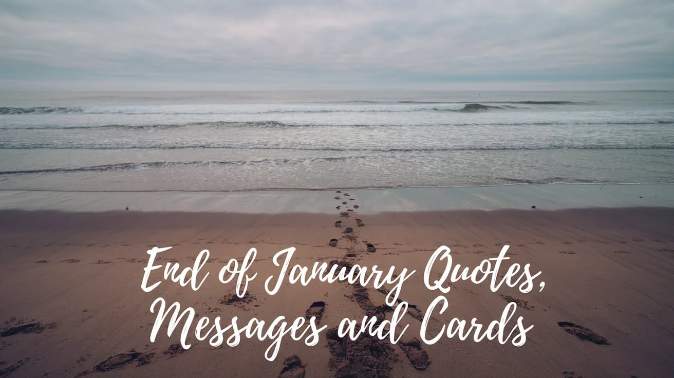 End of January Quotes Messages and Cards