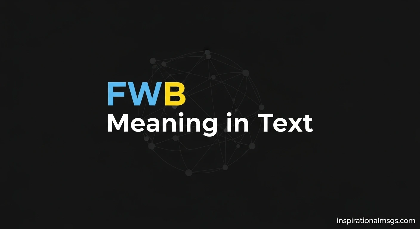 FWB Meaning in Text