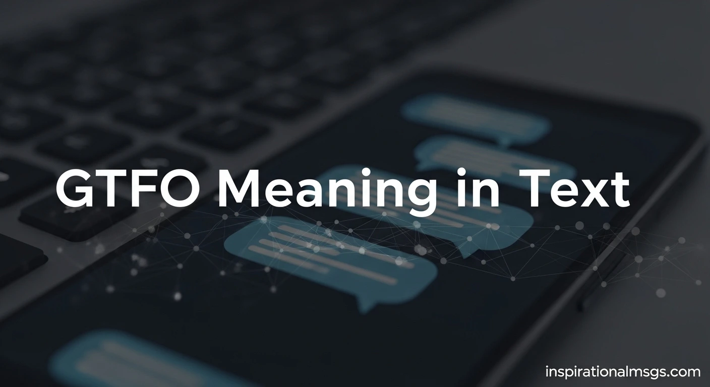 GTFO Meaning in Text