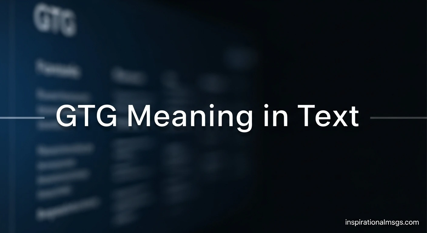 GTG Meaning in Text