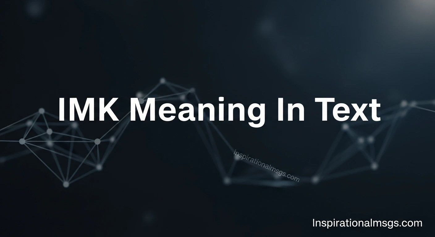 IMK Meaning in Text