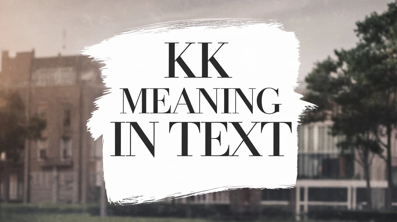 KK Meaning in Text
