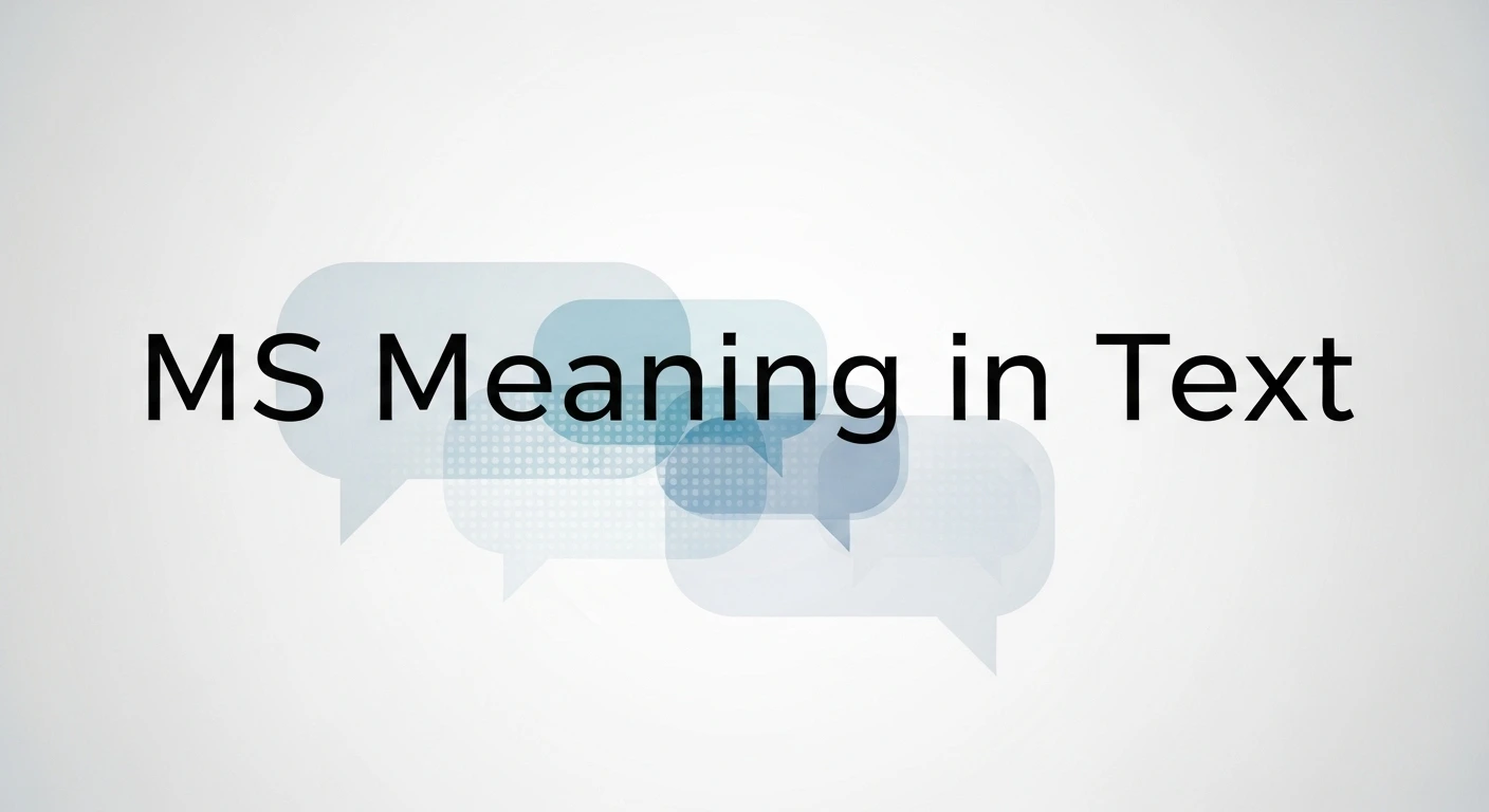 MS Meaning in Text