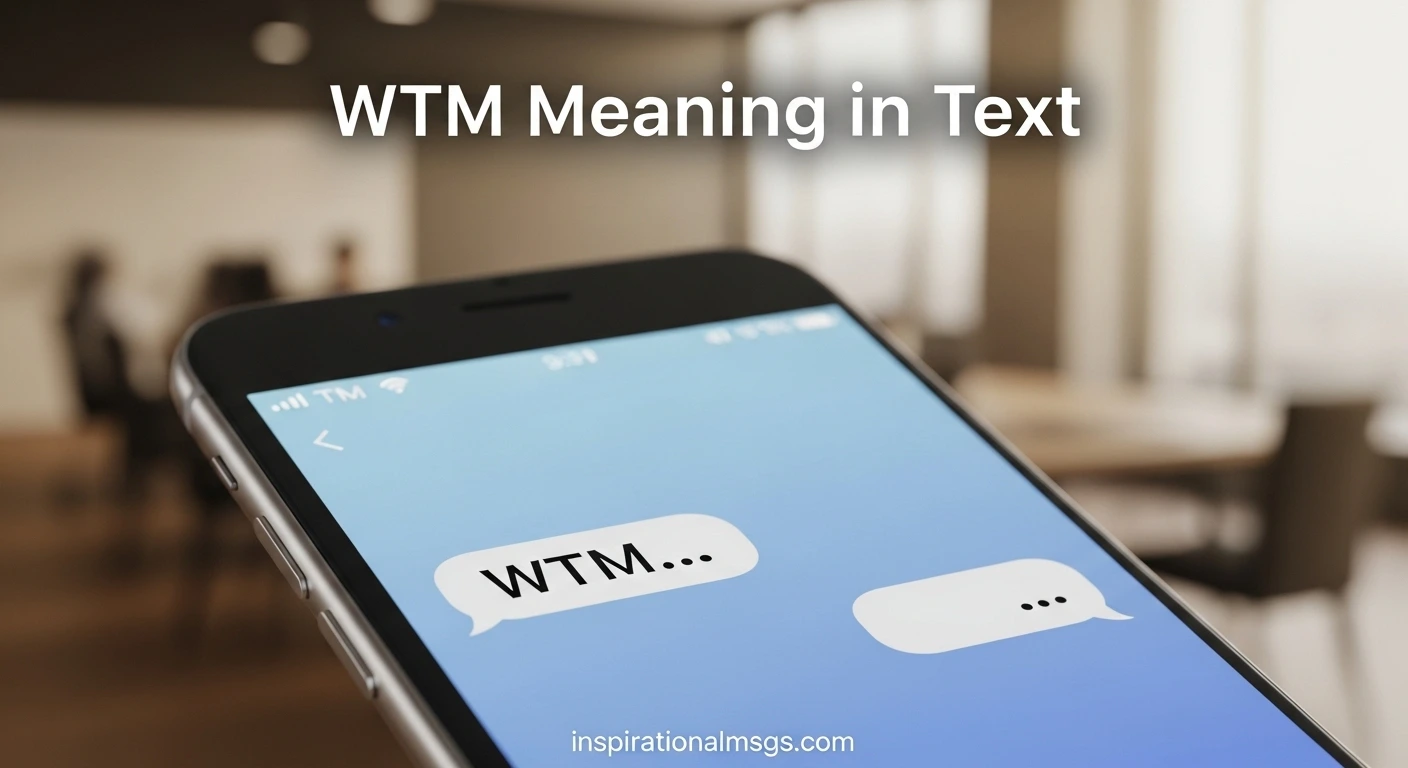 WTM Meaning in Text