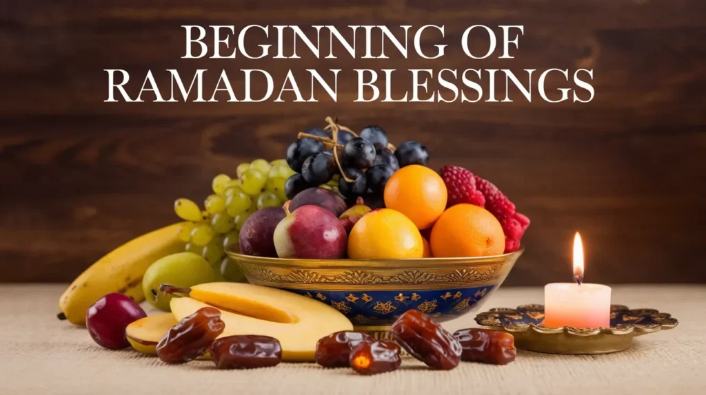 Beginning of Ramadan Blessings