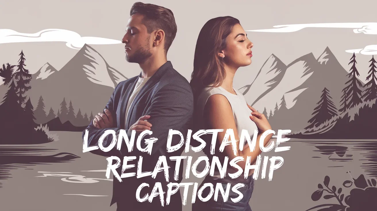 Long Distance Relationship Captions