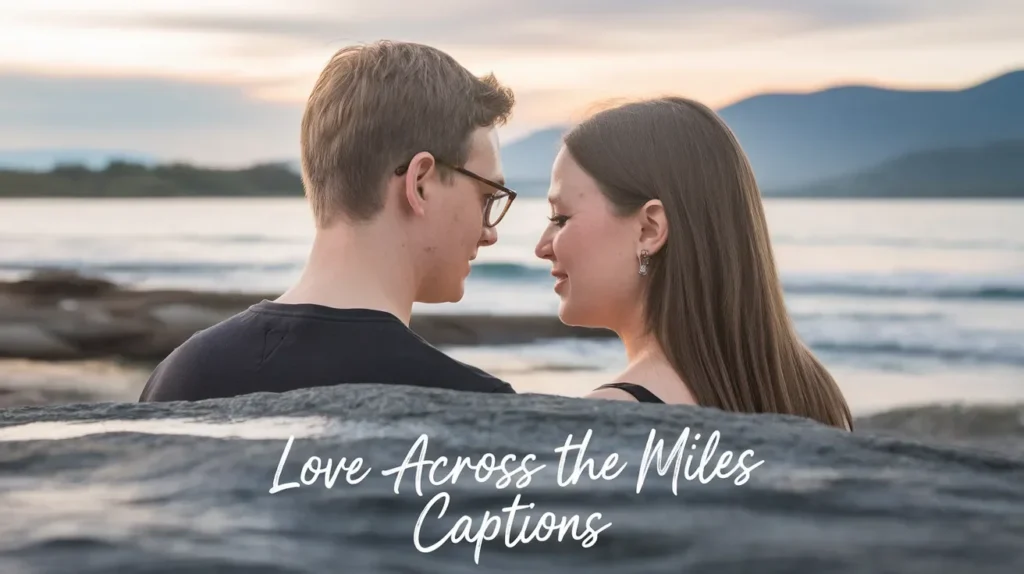 Love Across the Miles Captions