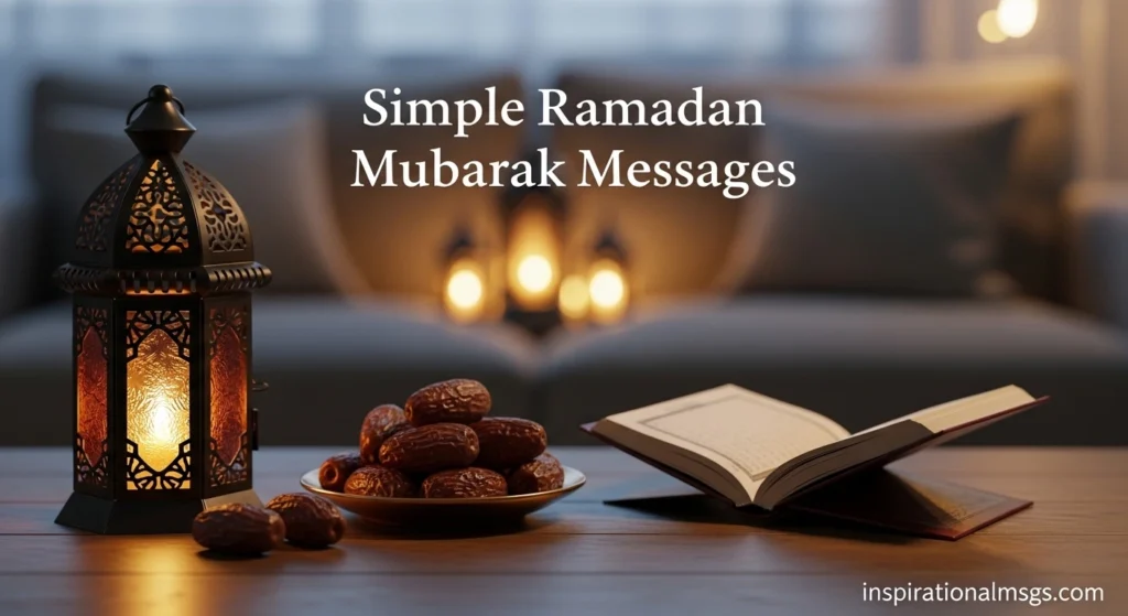 Simple Ramadan Mubarak Messages