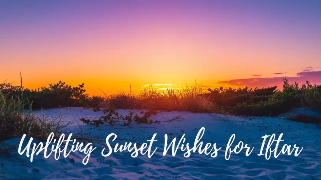 Uplifting Sunset Wishes for Iftar